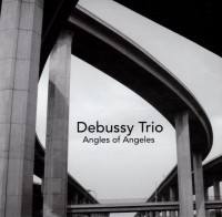 131-5016 &bull; THE DEBUSSY TRIO - Angles of Angeles - CD