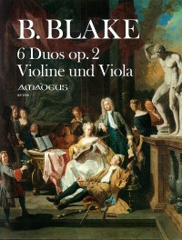 BP 1580 &bull; BLAKE Sechs Duos für Violine und Viola op. 2