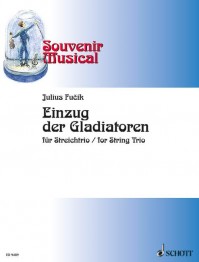 ED 9489 &bull; FUCIK - Einzug der Gladiatoren - Partitur und Stim